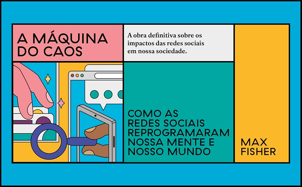 A Máquina do Caos: o sistema invisível que está moldando o que você pensa, o que você vê e como você decide